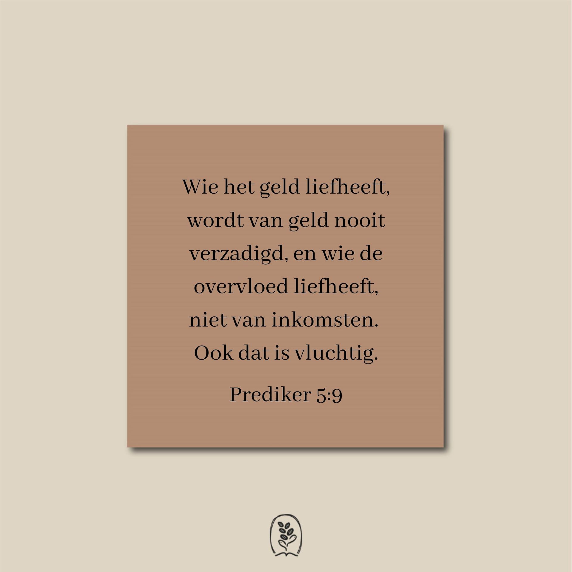 Prediker 5:9 - Bijbelteksten - DagelijkseBroodkruimels