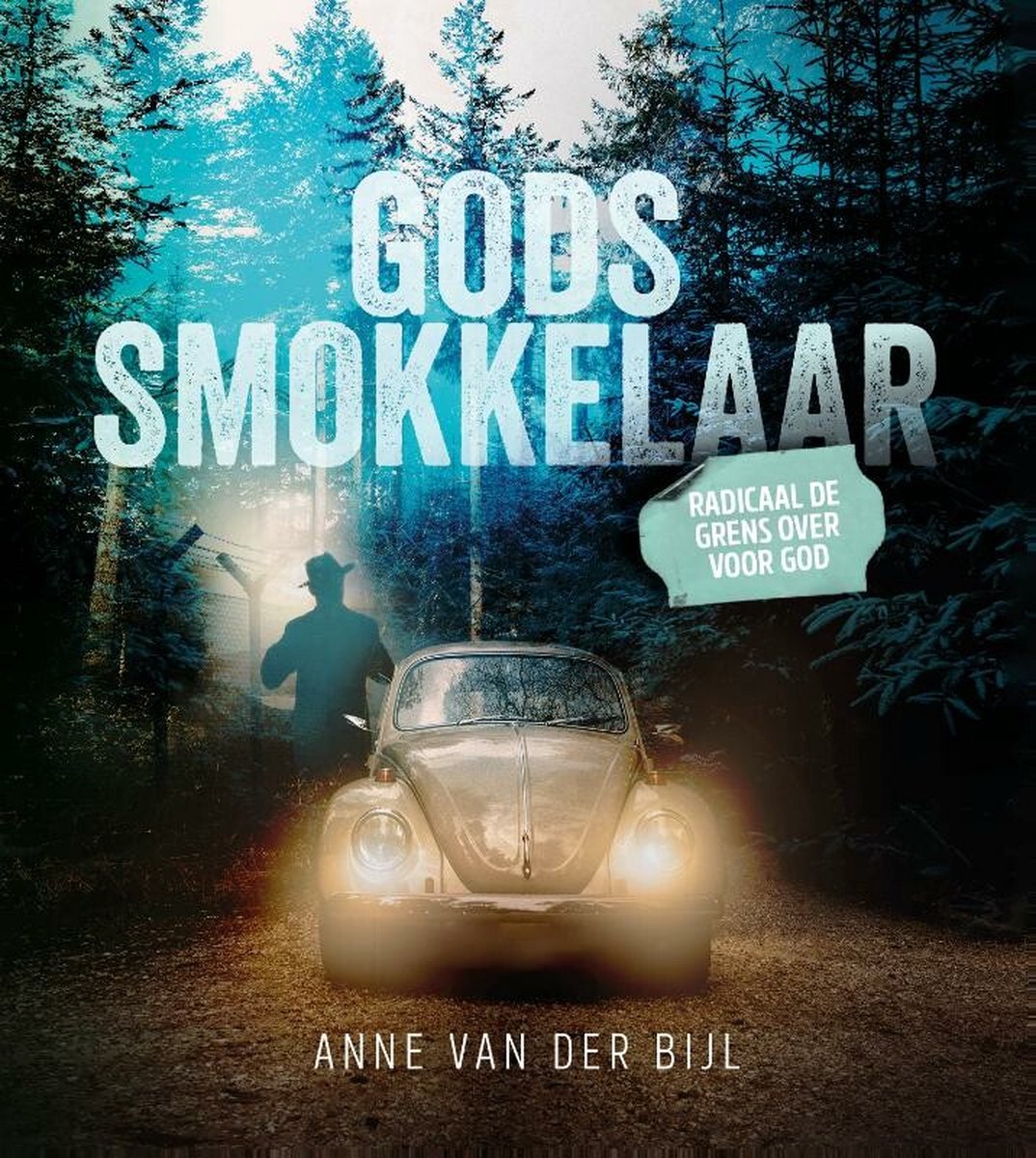 Gods Smokkelaar - Anne van der Bijl - Boeken - DagelijkseBroodkruimels