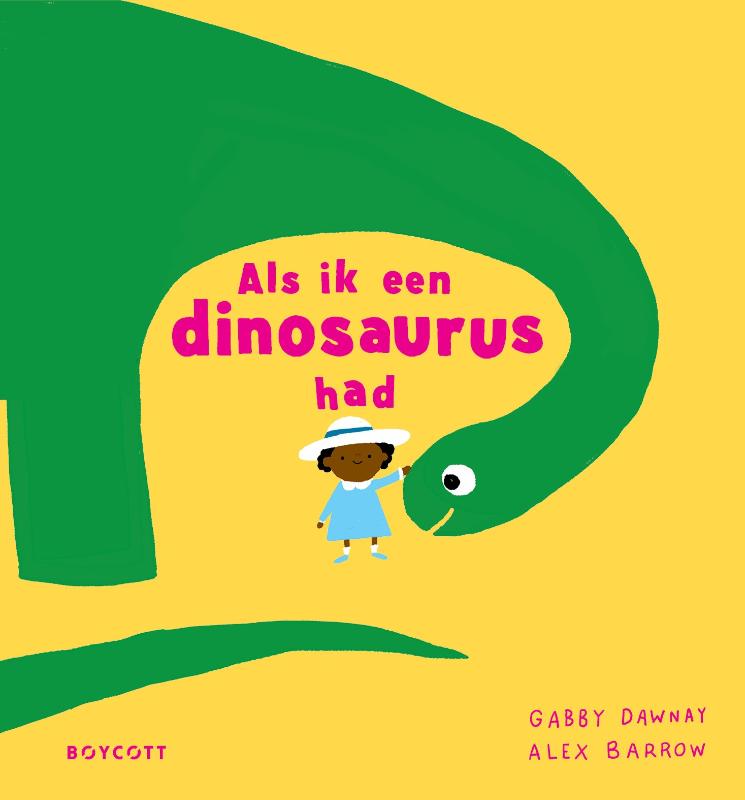 Als Ik een ... Zou Hebben als Ik een Dinosaurus Had