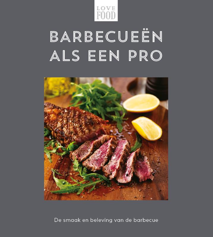 Barbecueën als een Pro - Love Food