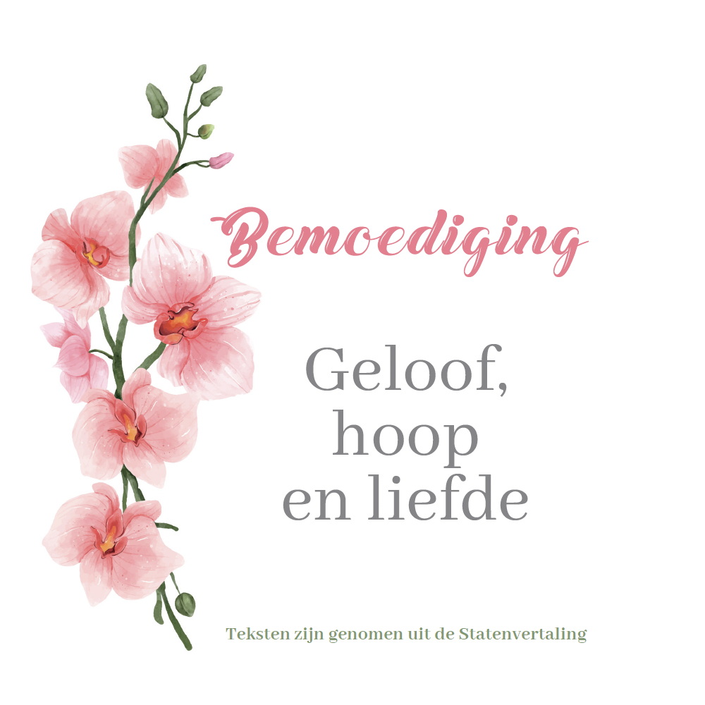 Bemoediging: Geloof, Hoop en Liefde (HSV)