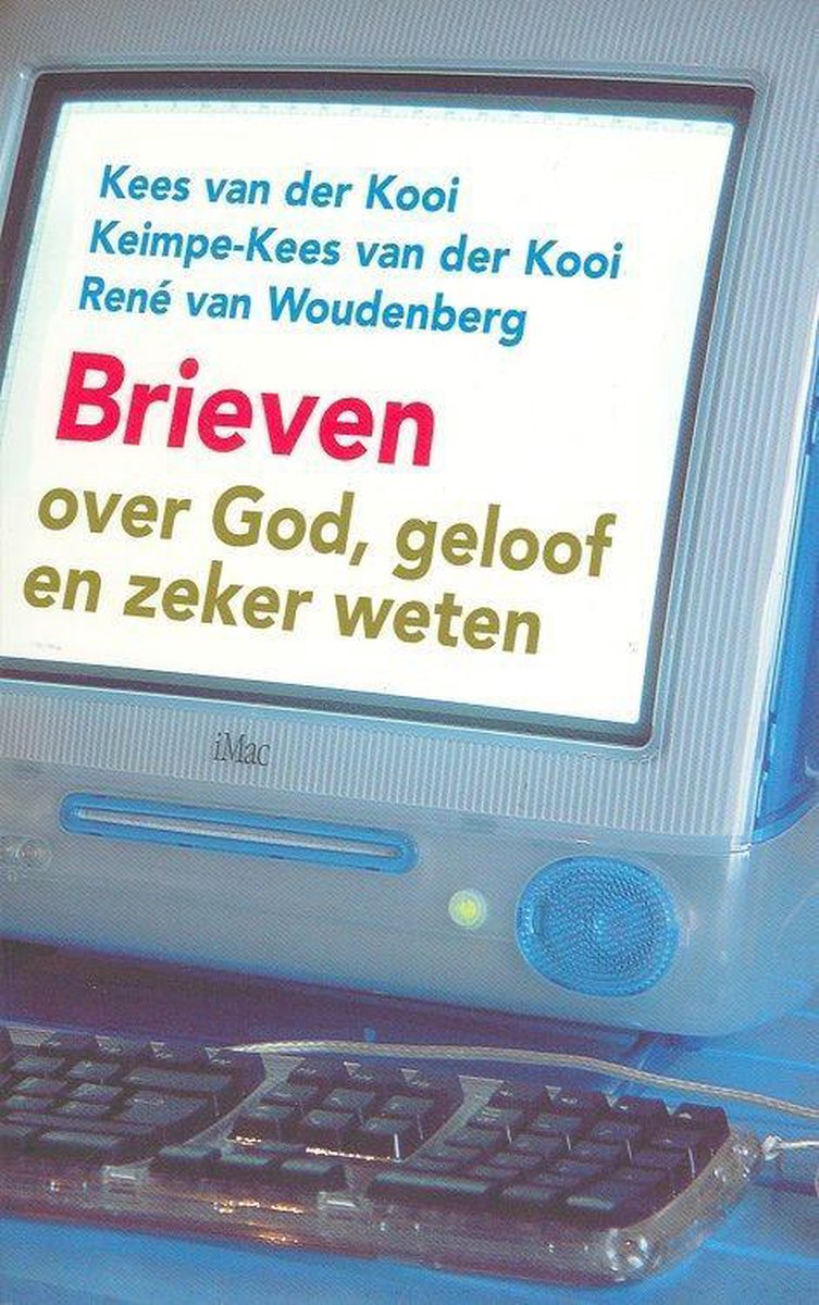 Brieven over God, Geloof en Zeker Weten