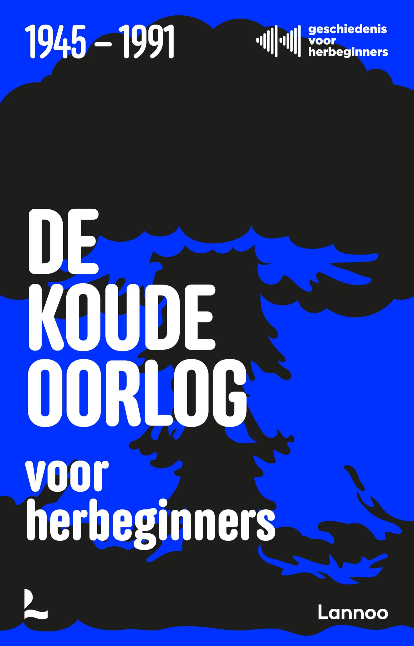De Koude Oorlog voor Herbeginners