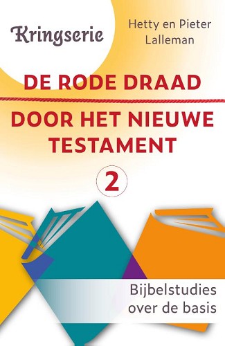 De Rode Draad door het Nieuwe Testament 2