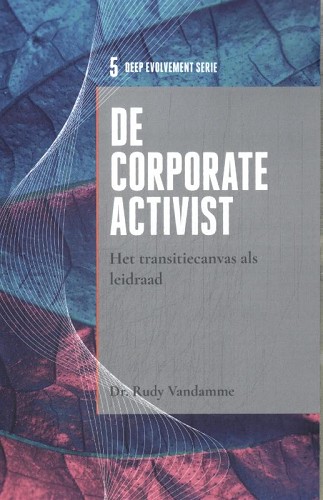 Deep Evolvement Serie de Corporate Activist