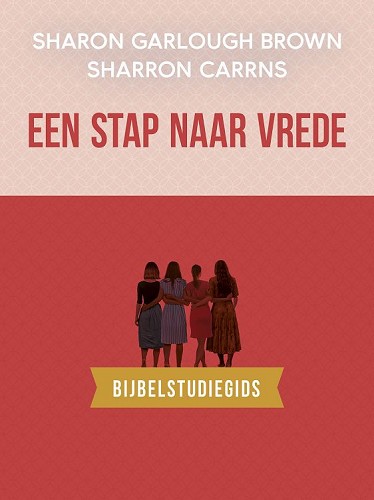 Een Stap naar Vrede: Bijbelstudiegids