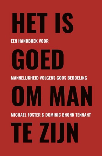 Het is Goed om Man te zijn