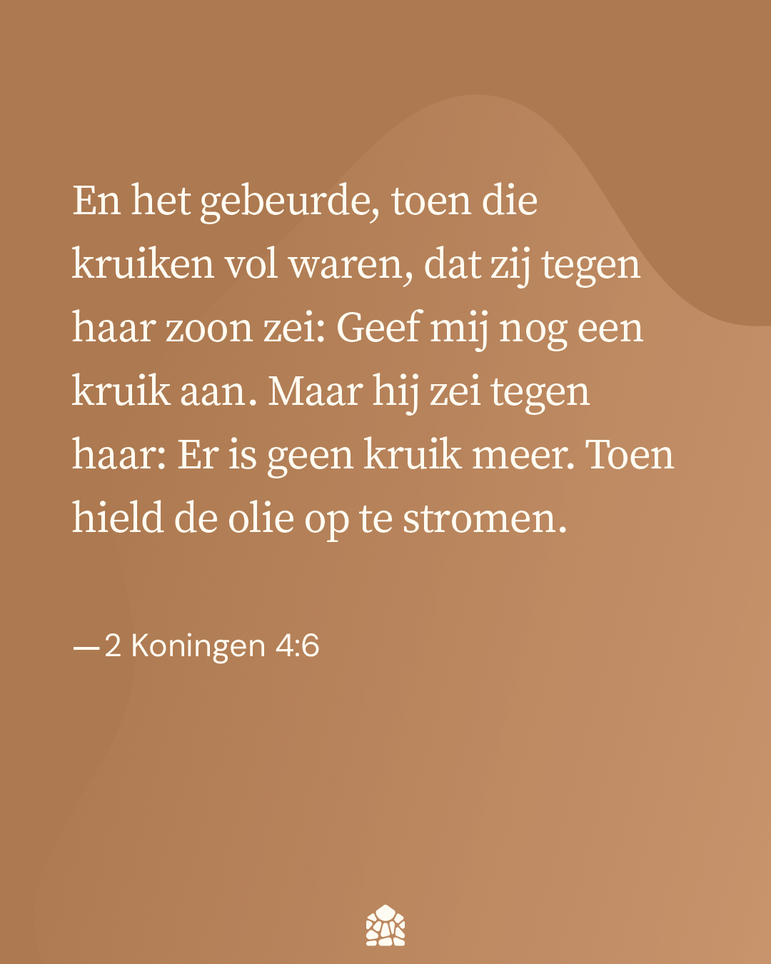 2 Koningen 4:6