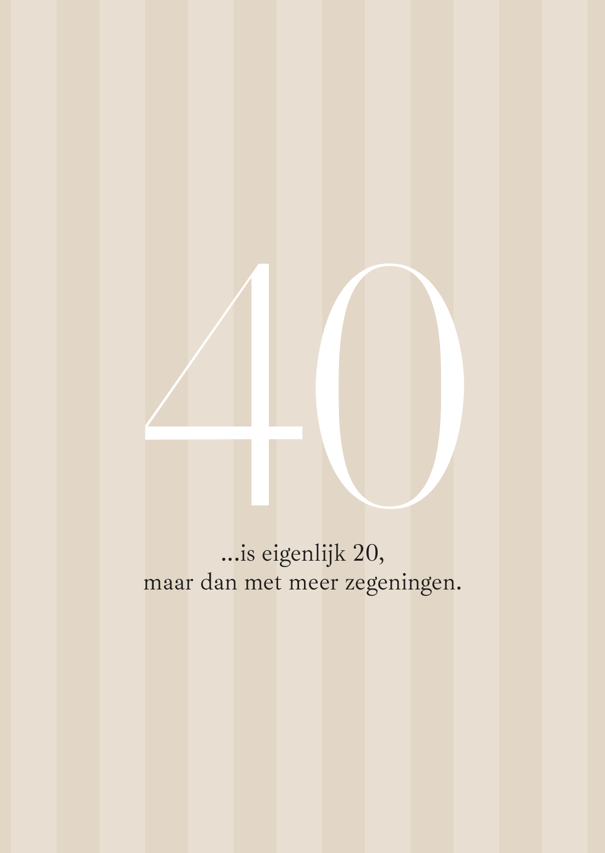 Kaart - 40 Jaar - 40 Is Eigenlijk 20 