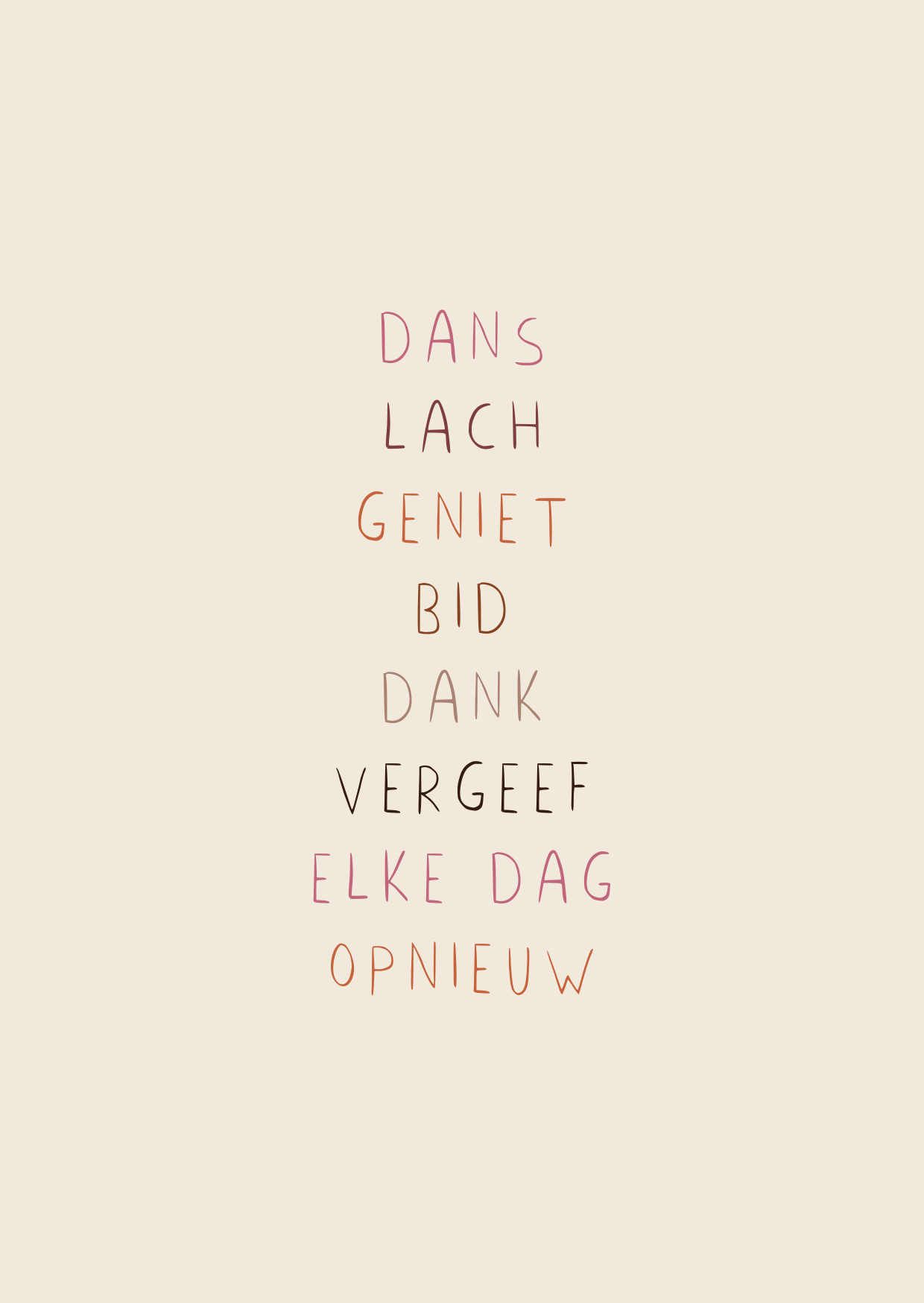 Kaart - Dans Lach Geniet Bid Dank Vergeef Elke Dag Opnieuw