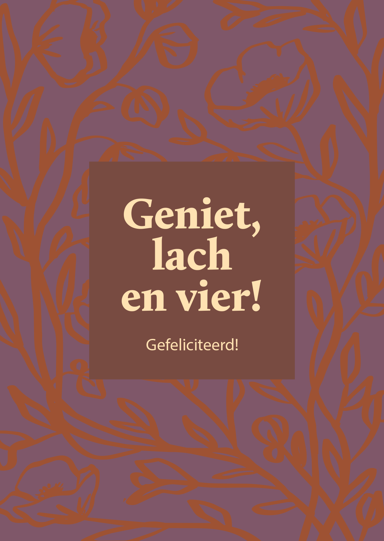 Kaart - Geniet Lach en Vier! Gefeliciteerd!