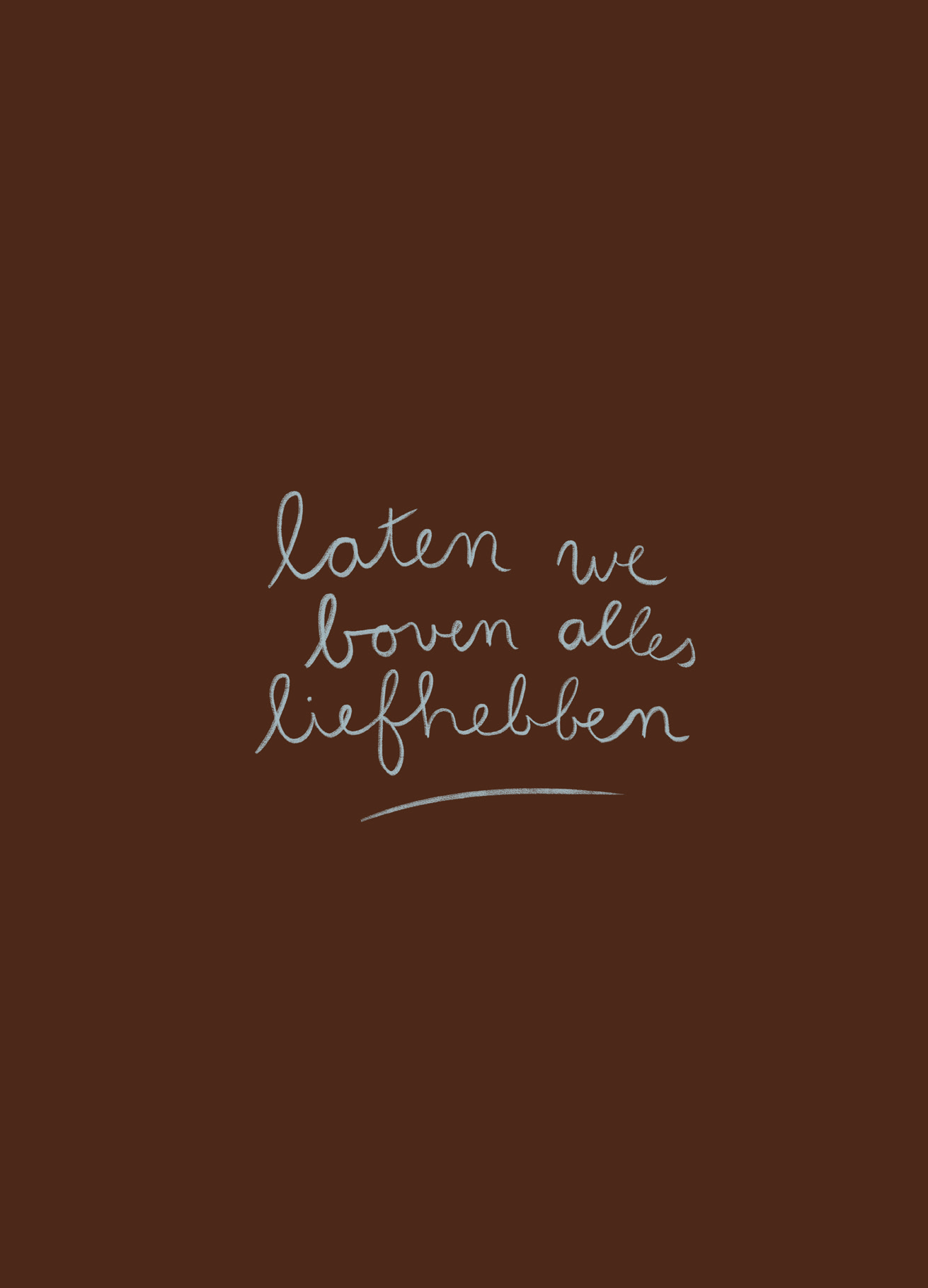 Kaart - Laten We Boven Alles Liefhebben