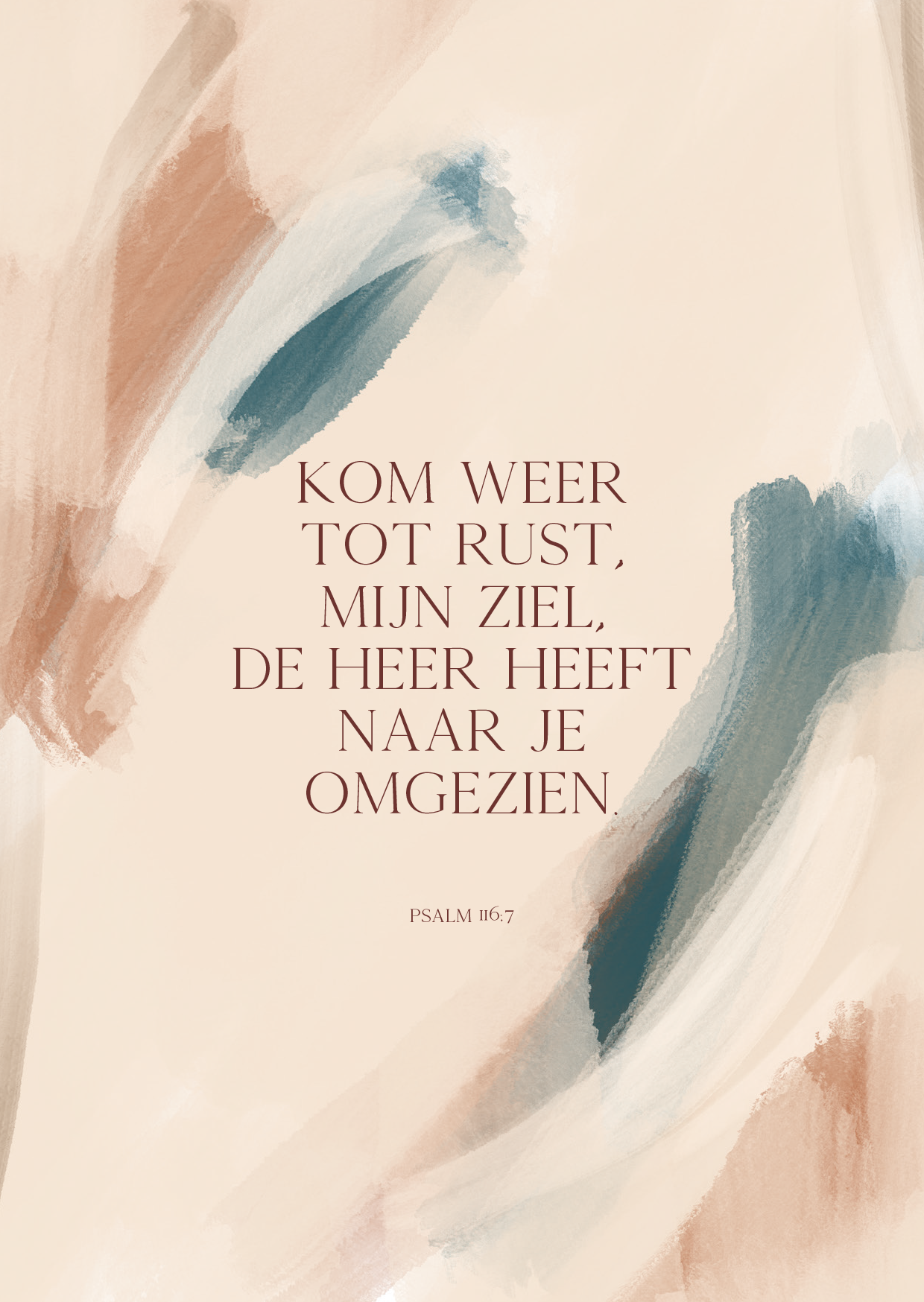 Kaart - Psalm 116:7 - Kom Weer Tot Rust, Mijn Ziel