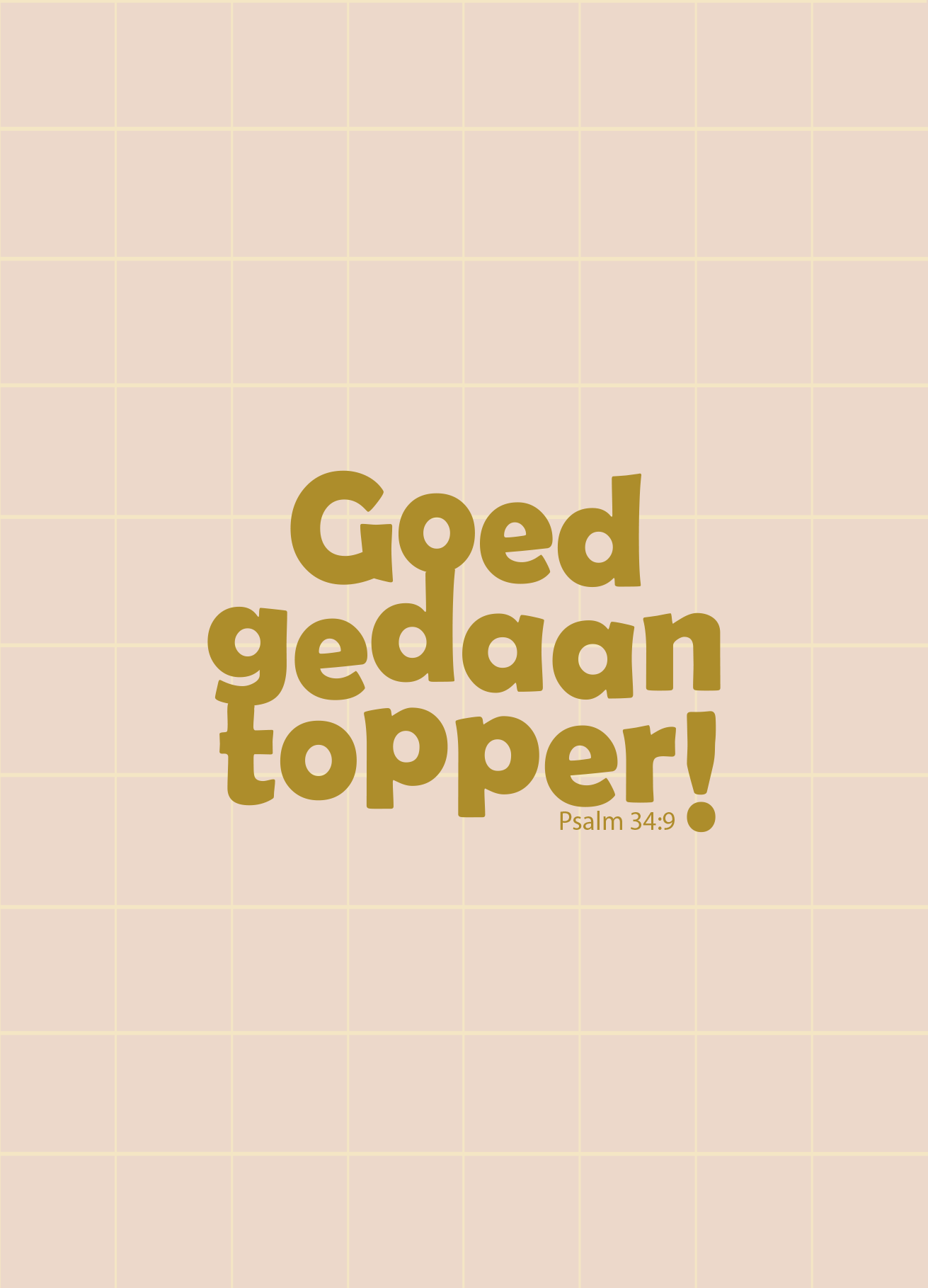 Kaart - Psalm 34:9 - Goed Gedaan Topper