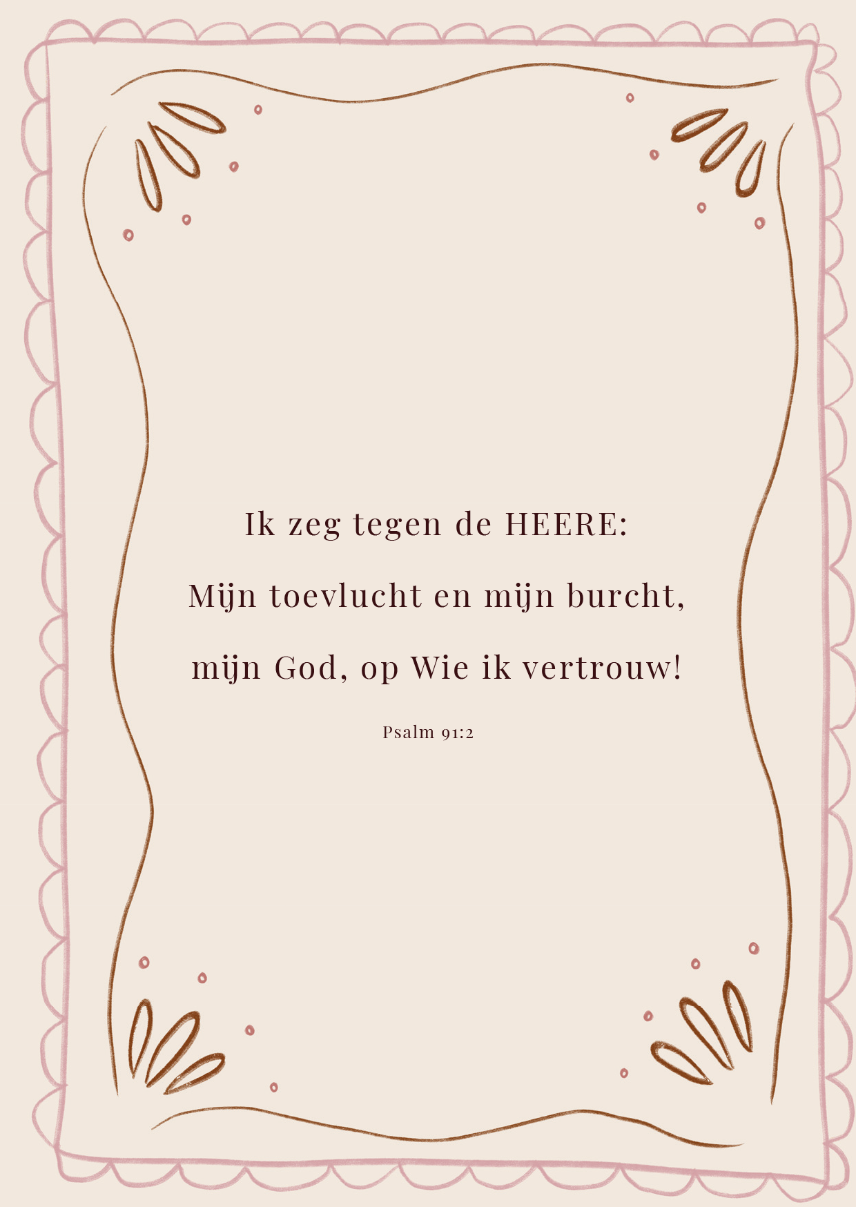 Kaart - Psalm 91:2 - Mijn Toevlucht en Mijn Burcht