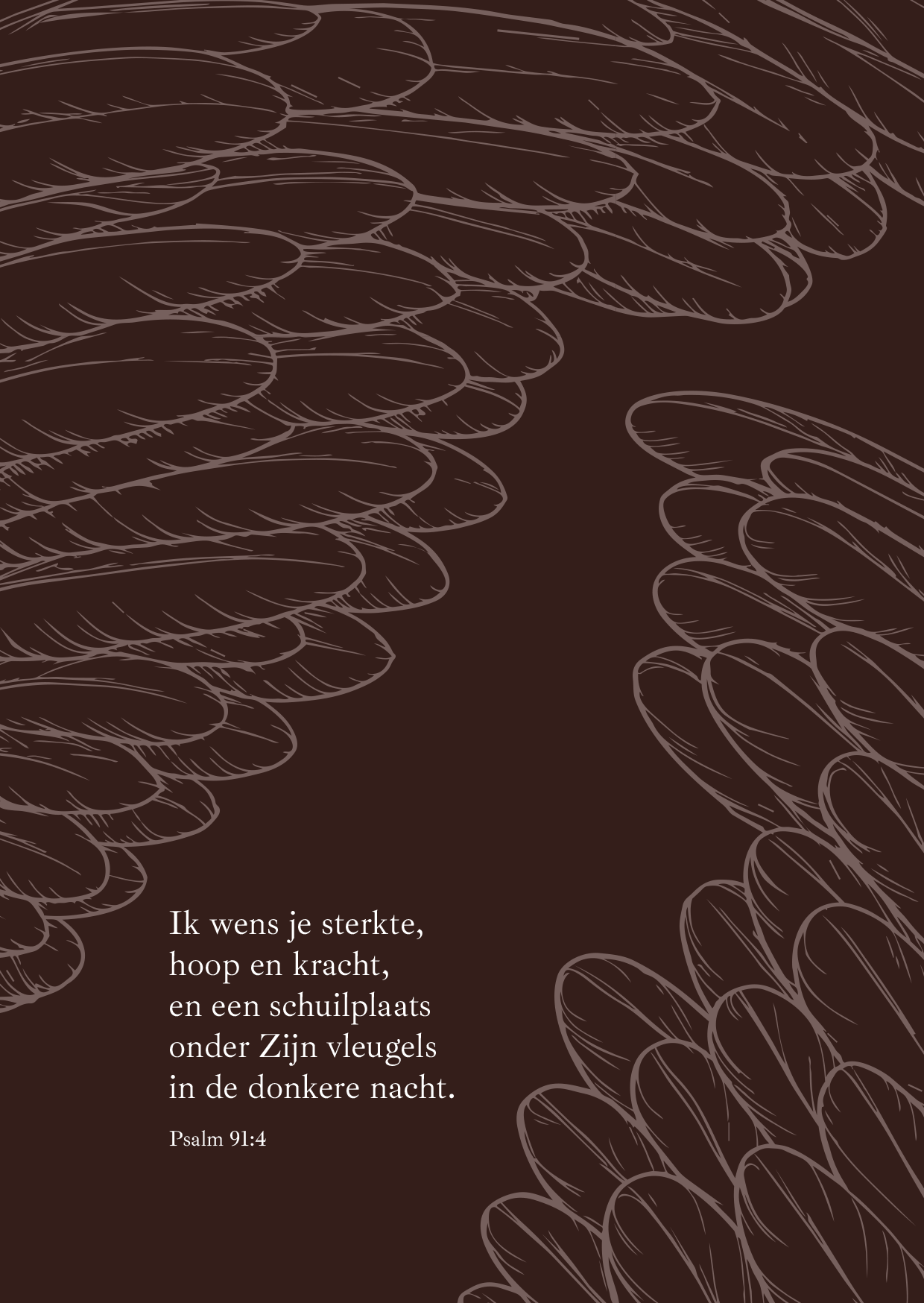 Kaart - Psalm 91:4 - Ik Wens Je Sterkte