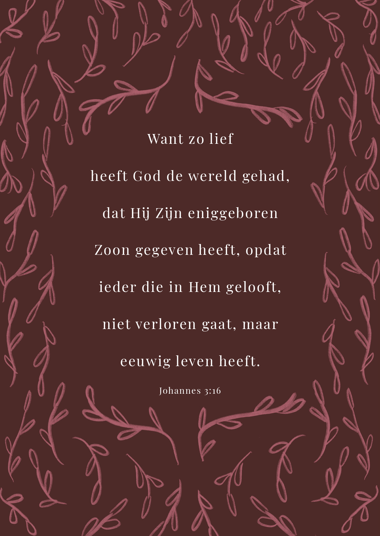 Kerstkaart - Johannes 3:16 - Want Zo Lief Heeft God de Wereld Gehad