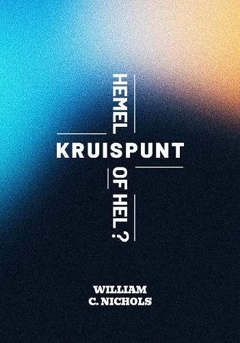 Kruispunt - Hemel of Hel?