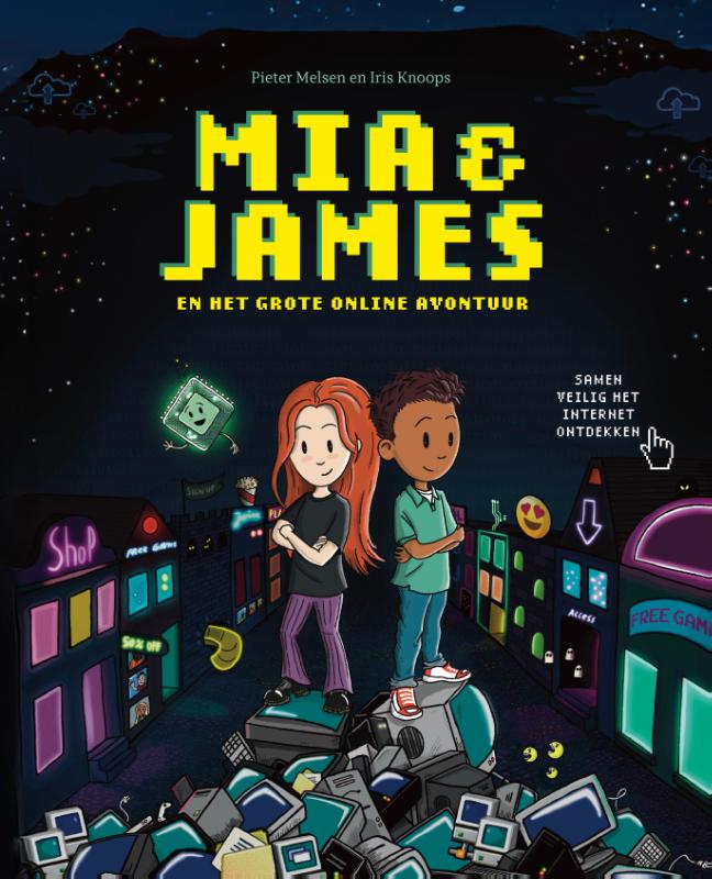 Mia & James en het Grote Online Avontuur