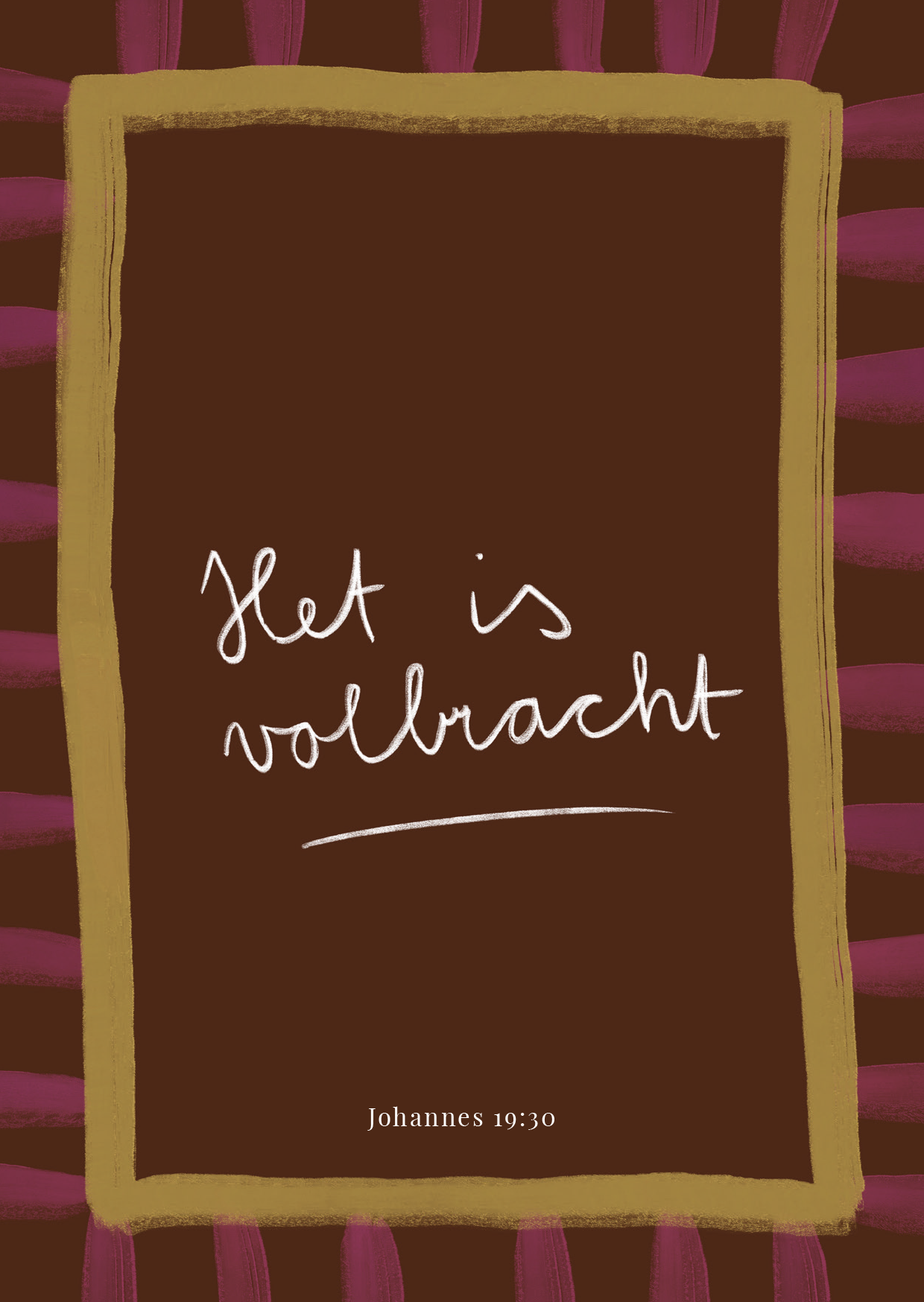 Paaskaart - Johannes 19:30 - Het is Volbracht