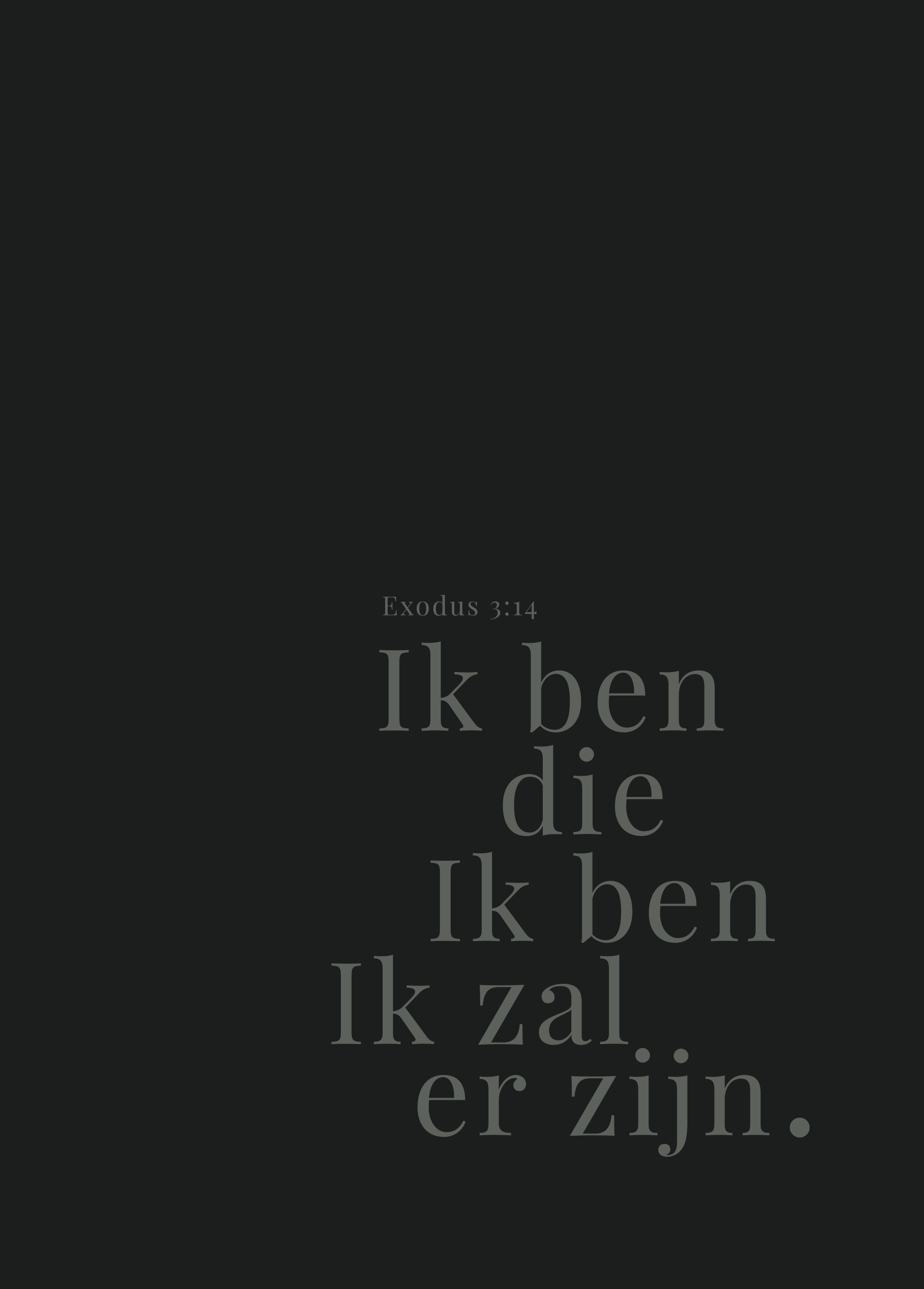 Poster - Exodus 3:14 - Ik Ben Die Ik Ben