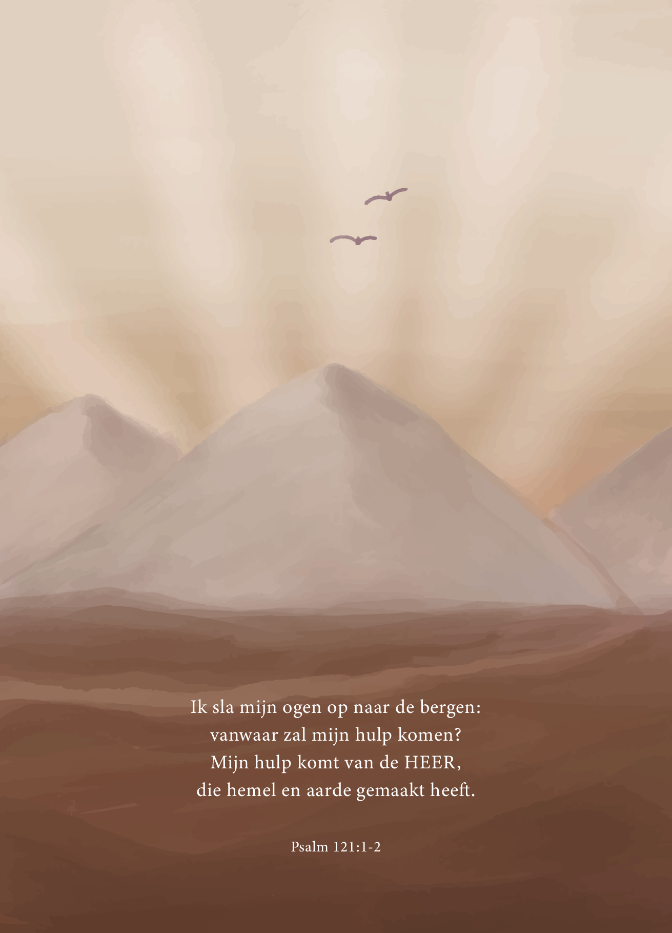 Poster - Psalm 121:1-2 - Ik Sla Mijn Ogen Op Naar De Bergen