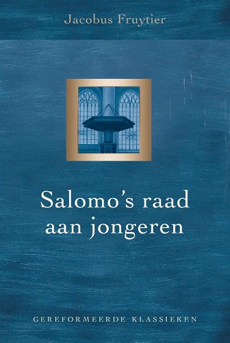Salomo’s Raad aan de Jeugd