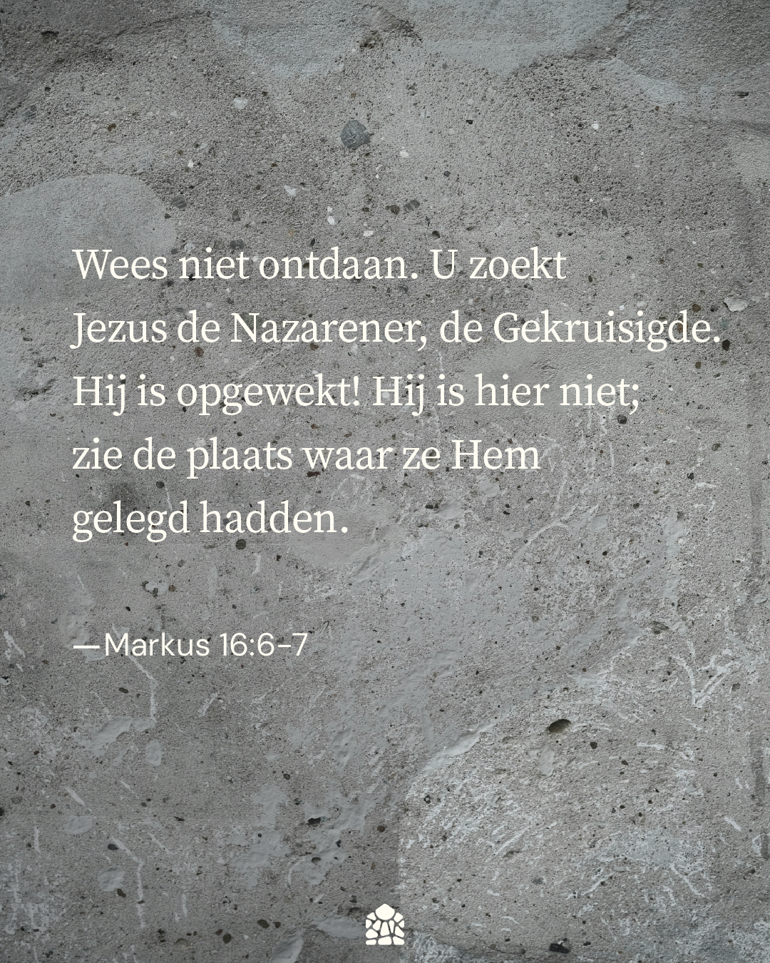 Markus 16:6, Markus 16:7