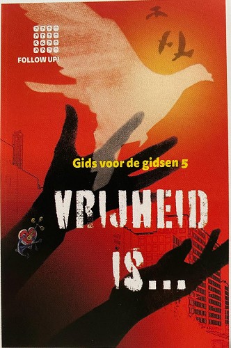 Vrijheid Is... Gids voor de Gidsen 5