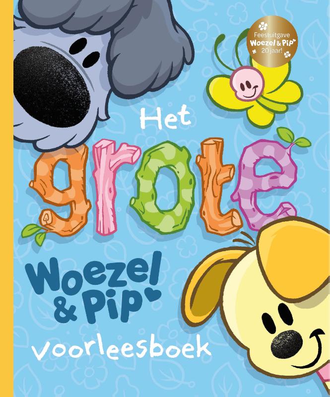 Woezel & Pip het Grote Woezel & Pip Voorleesboek