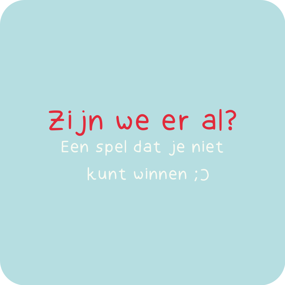 Zijn We Er Al?