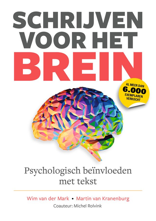 Schrijven voor het Brein - Wim van der Mark, Martin van Kranenburg ...